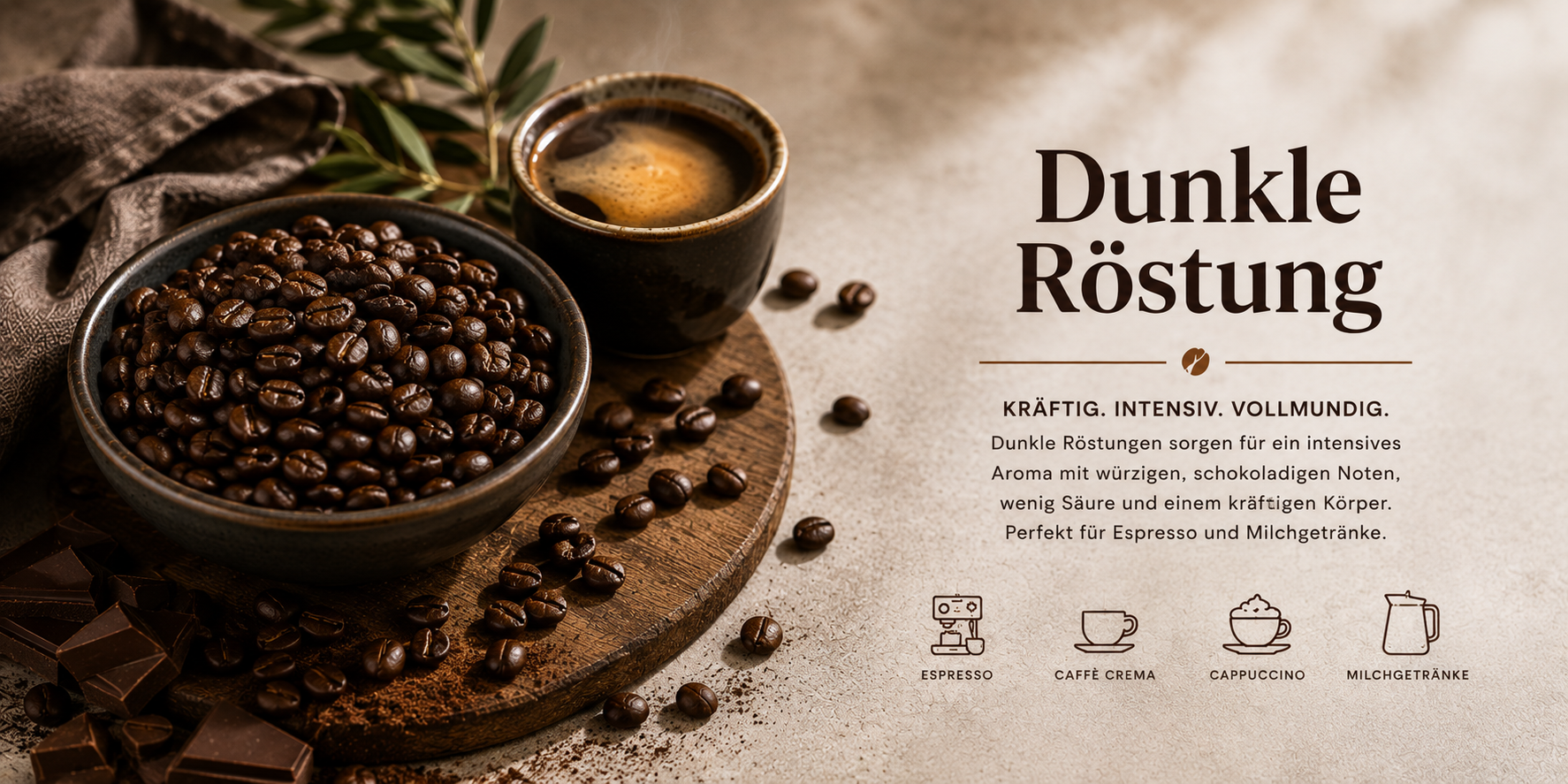Dunkle Röstung